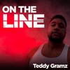 On The Line - Teddy Gramz