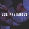 Que Pretendes - Axel Caram