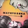 Matryoshka - Lollia&Kuraiinu