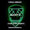 Good Guy Nasty (Tik Tok Edit) (Remix|Explicit) - Green Neon DJ