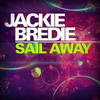 Sail Away (Abel Almena & Juan Martinez Remix Edit) - Jackie Bredie&Abel Almena&Dj Juan Martinez&Ignasi Calvo&Joan Rabascall&Juan Martinez