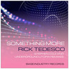 Something More (Stephen Cole Remix) - Rick Tedesco&Stephen Cole 