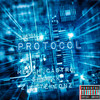 Protocol (Explicit) - 211 Tekionz&Shankk&Meech Castro