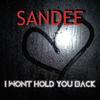 I Won't Hold You Back (Radio Edit) - Sandee