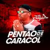 Pentão de Caracol (Explicit) - Mc zangão