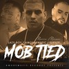 Mob Tied (Explicit) - Lazy-Boy&AMONEYMUZIC&Berner