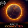 Connected (Original Mix) - DRKWTR