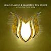 Follow The Sun (Original Mix) - Jemis&Alric&Maureen Sky Jones