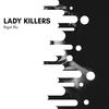 Lady Killers (Original Mix) - Rigal Blu