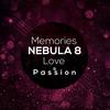 Memories, Love & Passion (Original Mix) - Nebula 8
