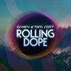 Rolling Dope (Originale Mix) - Tom Scott&DJ Kery