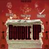 Double UP (feat. Dyce Payso & Provalone P) (Explicit) - Prince Julius&Dyce Payso&Provalone P