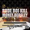 Forever - Rude Boi Kill&Money Beasly&Rayven Justice