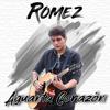 Aguanta Corazón - Romez