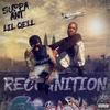 Recognition (feat. Lil Qell) (Explicit) - Suppa Ant&Lil Qell