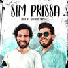 Sem Pressa - Ralk&Gustavo Mioto