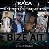 Bize Ait(feat. Delimc, Başkan & mahşer) - RAÇA&DeliMC&Başkan&Mahşer