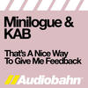 That's a Nice Way To Give Me Feedback (Martin Brodin Matrix Remix) - Minilogue & KAB&Martin Brodin