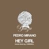Hey Girl - Pedro Mirano