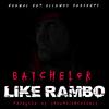 Like Rambo - Batchelor