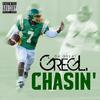 Chasin' (Explicit) - Greg L. Da Great