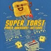 Super Toast - Pablo Hardway&Heteros