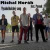 Vysokoškolskej Song - Michal Horák&Pavouk
