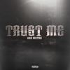 Trust Me (Explicit) - HAV Metro