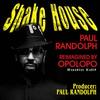 Shake House(Opolopo Reimagination) (Radio Edit) - Paul Randolph&Opolopo