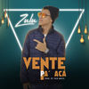 Vente Pa' acá - ZULU