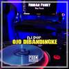 Dj Pop / Ojo Dibandingke - Firman Fvnky&Ilham Asia