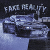 FAKE REALITY (Explicit) - Vincce&Fresher&Lucas Vince Gustmann&Kayden Johnson