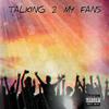Talking 2 My Fans (Intro) (Explicit) - Ns Flojo