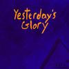 Yesterday's Glory - Half&Brother