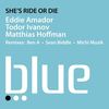 She's Ride Or Die (Original Mix) - Eddie Amador&Todor Ivanov&Matthias Hoffmann