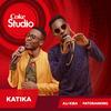 Katika(Coke Studio Africa) - Patoranking&Alikiba