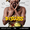 Discuss - Merqury Quaye&Prince Bright
