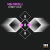 Candy Love (Original Mix) - Max Porcelli