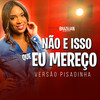 Kim Sola - NÃO ISSO QUE EU MEREÇO - Versão Pisadinha - Brazilian Remix Tv&Kim Sola