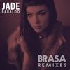 Brasa (Doozie Remix) - Jade Baraldo&Doozie