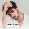 Yandım Ay Aman - Alican