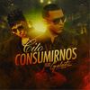 Consumirnos(feat. Galante) (Explicit) - Cito&Galante