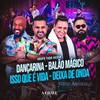 Dançarina / Balão Mágico / Isso que é Vida / Deixa de Onda - Grupo Tudo Nosso