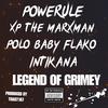 Legend of Grimey (feat. Powerule, XP The Marxman, Polo Baby Flako & Intikana) (Explicit) - Toast187&Powerule&XP The Marxman&Polo Baby Flako&Intikana