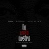 La Costa Nostra (Explicit) - Goodsense Family&King Ikeem&Roddy&Jameel Na'im X