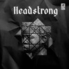 Headstrong (Explicit) - Bill Bowers