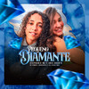 Pequeno Diamante - Stephanie Mc&Anie Duarte&Dj Samuel Rodrigues&Dj Lucas Bhz