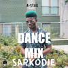 Sarkodie (Afrobeat Dance Mix) - A-Star