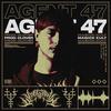 AGENT 47 (Explicit) - Undead Ronin&Dakota J Brown&Clover