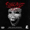 Smiling Faces (Explicit) - Frankie Fadeless&Westcoast Mo